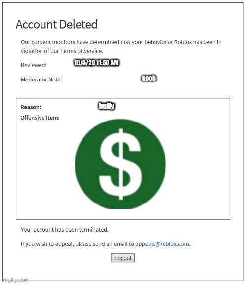 banned from ROBLOX | 10/5/20 11:50 AM; noob; bully | image tagged in banned from roblox | made w/ Imgflip meme maker