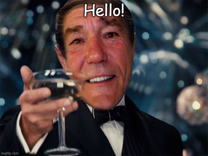 kewlew | Hello! | image tagged in kewlew | made w/ Imgflip meme maker