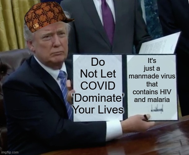 Do Not Let COVID 'Dominate' Your Lives; It's just a manmade virus that ...