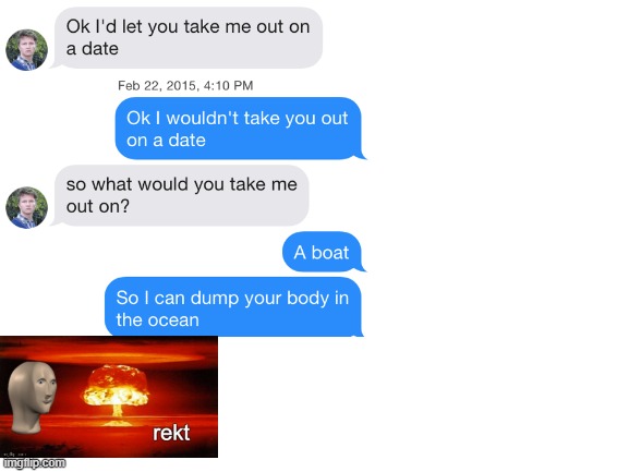 Rekt | image tagged in roasted | made w/ Imgflip meme maker