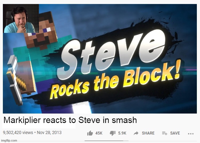 Markiplier Reacts to Steve in smash. (Tears of joy) | made w/ Imgflip meme maker