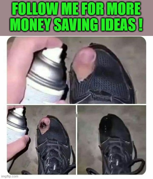 kewlews tips and tricks | FOLLOW ME FOR MORE MONEY SAVING IDEAS ! | image tagged in tip,save money | made w/ Imgflip meme maker
