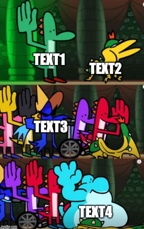 Yoshi multi slap | TEXT1; TEXT2; TEXT3; TEXT4 | image tagged in yoshi multi slap | made w/ Imgflip meme maker