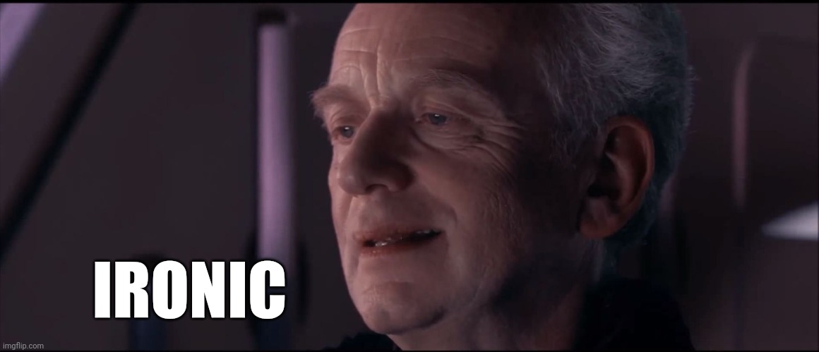 Palpatine Ironic  | IRONIC | image tagged in palpatine ironic | made w/ Imgflip meme maker