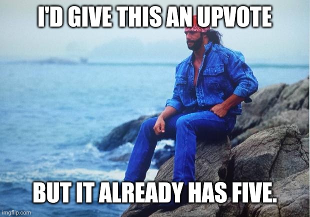 Conflicted Macho Man | I'D GIVE THIS AN UPVOTE BUT IT ALREADY HAS FIVE. | image tagged in conflicted macho man | made w/ Imgflip meme maker