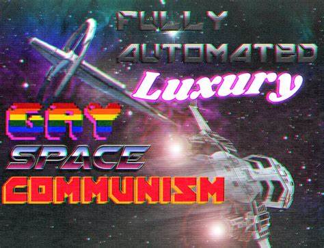 Fully Automated Luxury Gay Space Communism Blank Meme Template
