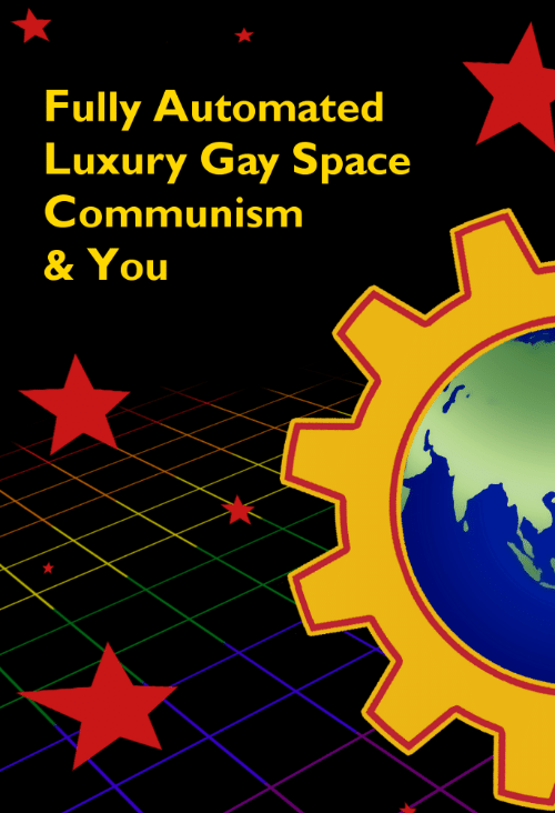 Fully Automated Luxury Gay Space Communism & you Blank Meme Template