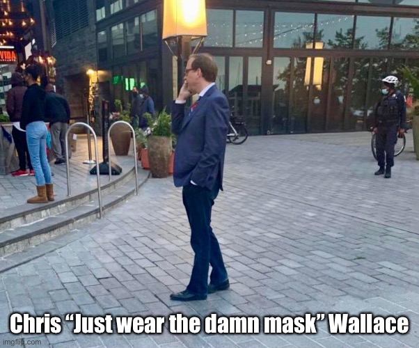 Democrats gonna Dem | Chris “Just wear the damn mask” Wallace | image tagged in fake news,covidiots,ConservativeMemes | made w/ Imgflip meme maker