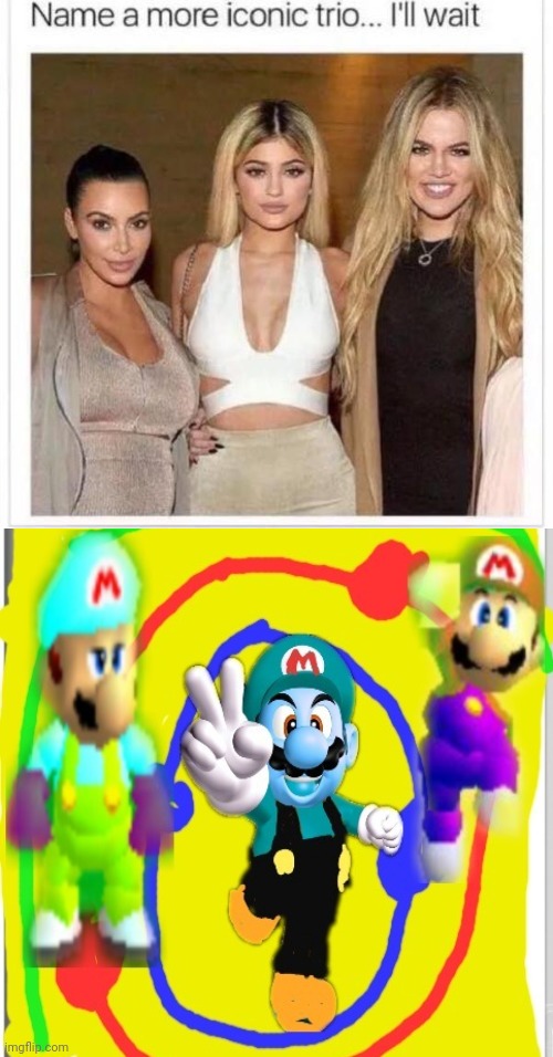 Name a More Iconic Trio | image tagged in name a more iconic trio,memes,funny,mario | made w/ Imgflip meme maker