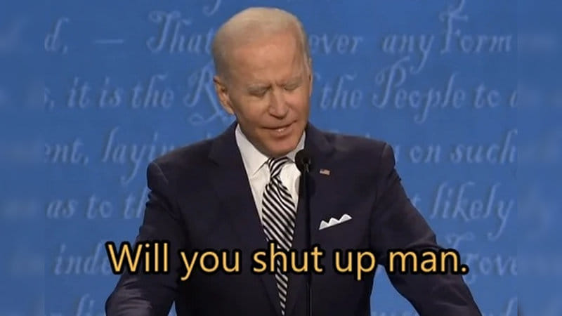 Biden will you shut up man Blank Meme Template