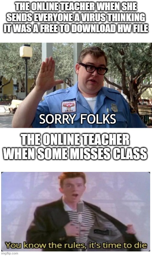 Online teachers be like | THE ONLINE TEACHER WHEN SOME MISSES CLASS | image tagged in teachers | made w/ Imgflip meme maker
