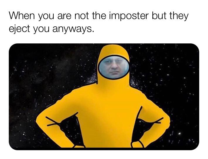 High Quality when you are not the imposter Blank Meme Template