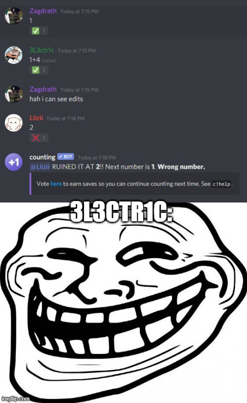 3L3CTR1C: | image tagged in memes,troll face,discord,counting,troll,we've been tricked | made w/ Imgflip meme maker