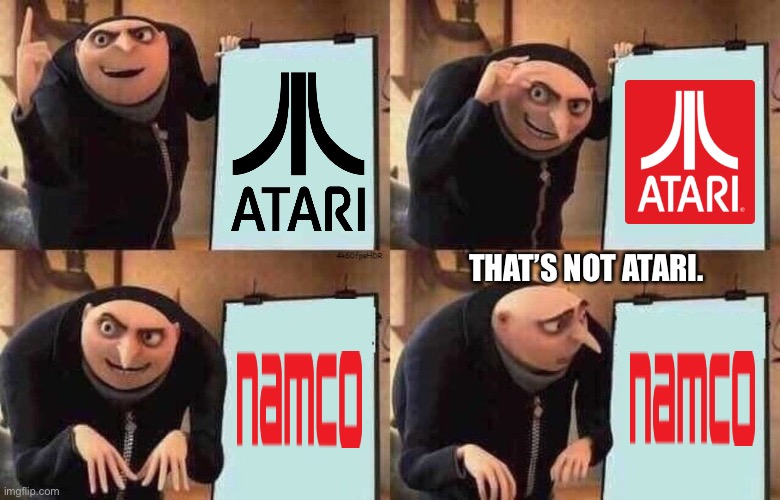 I sit on the toilet | THAT’S NOT ATARI. | image tagged in i sit on the toilet,atari,namco,gru's plan | made w/ Imgflip meme maker