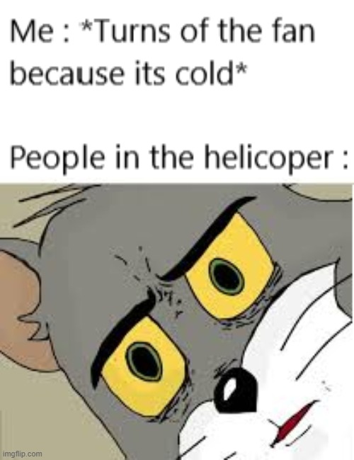 fall guys, or more like, fall people | image tagged in unsettled tom,helicopter,death,fan,funny memes,memes | made w/ Imgflip meme maker