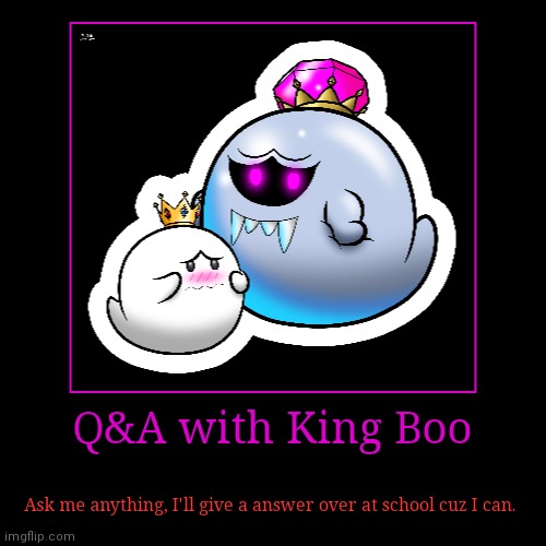 Q&A With me | image tagged in funny,demotivationals,super mario bros,lol | made w/ Imgflip demotivational maker