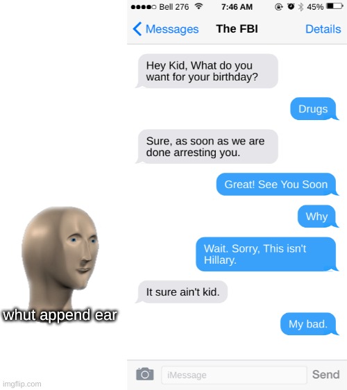 whut append ear | image tagged in blank white template | made w/ Imgflip meme maker