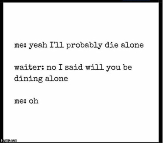 S A M E | image tagged in depression,sad,dead inside,idk,oh wow are you actually reading these tags | made w/ Imgflip meme maker