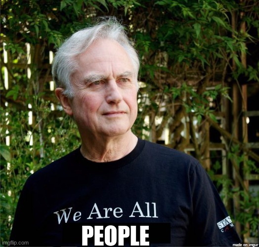 We Are All | PEOPLE | image tagged in we are all | made w/ Imgflip meme maker