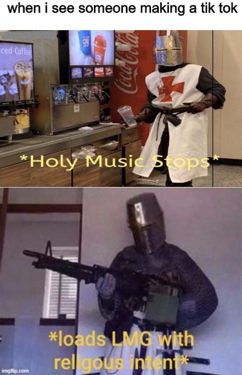 * holy music plays again * | when i see someone making a tik tok | image tagged in loads lmg with religious intent | made w/ Imgflip meme maker