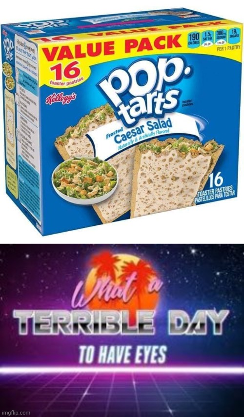 image tagged in poptarts | made w/ Imgflip meme maker