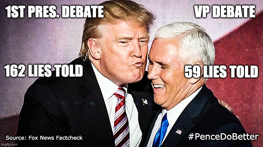 He's getting better, but he needs to try harder | VP DEBATE; 1ST PRES. DEBATE; 59 LIES TOLD; 162 LIES TOLD; #PenceDoBetter; Source: Fox News Factcheck | image tagged in mike pence gets the judas kiss from trump | made w/ Imgflip meme maker
