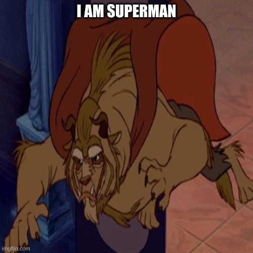 I am superman | I AM SUPERMAN | image tagged in funny meme | made w/ Imgflip meme maker