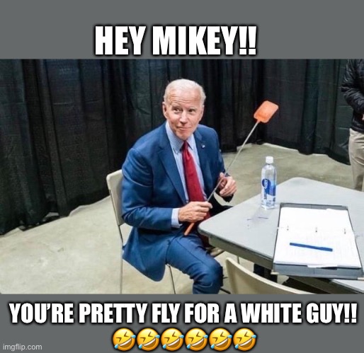 Pretty Fly | HEY MIKEY!! YOU’RE PRETTY FLY FOR A WHITE GUY!!
🤣🤣🤣🤣🤣🤣 | image tagged in mike pence,the fly,steaming,pile | made w/ Imgflip meme maker
