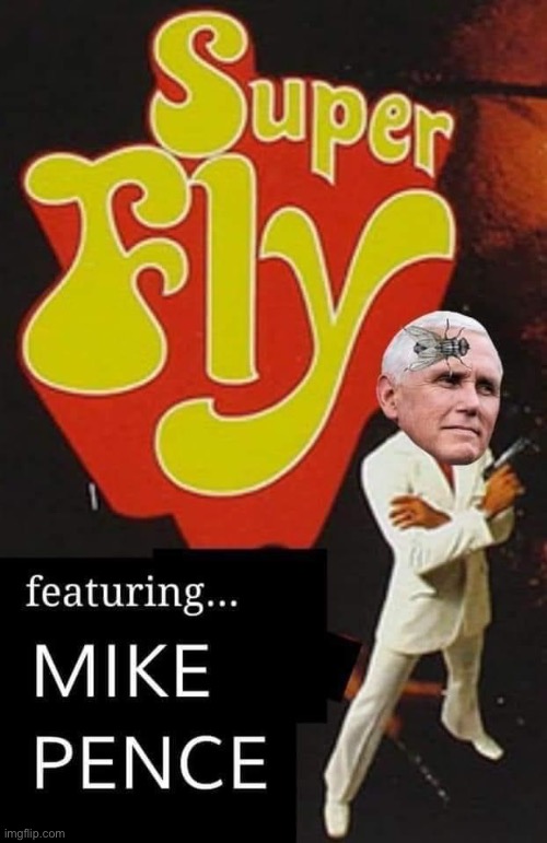 Borrowed this from a friend...had to share. | image tagged in flies love pence,pence,flies,fly,shit | made w/ Imgflip meme maker