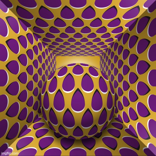 the ball is not moving it's your eyes playing tricks on you | image tagged in optical illusion,moving ball,not a gif | made w/ Imgflip meme maker