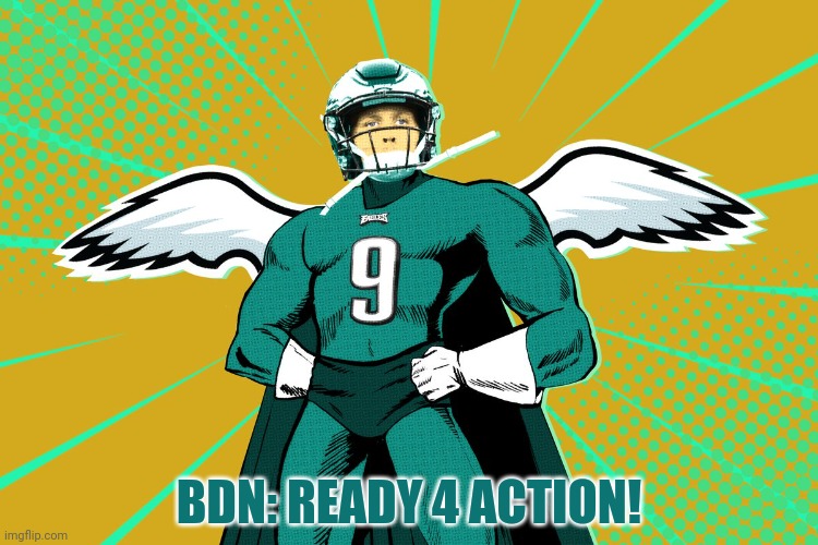Nicky vs Tommy! | BDN: READY 4 ACTION! | image tagged in nick foles,nfl football,bdn,thursday,tom brady | made w/ Imgflip meme maker