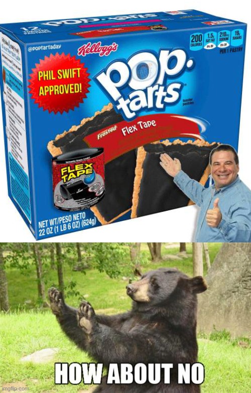 image tagged in memes,how about no bear,pop tarts | made w/ Imgflip meme maker
