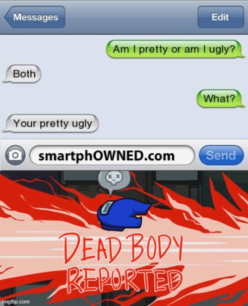 image tagged in dead body reported | made w/ Imgflip meme maker