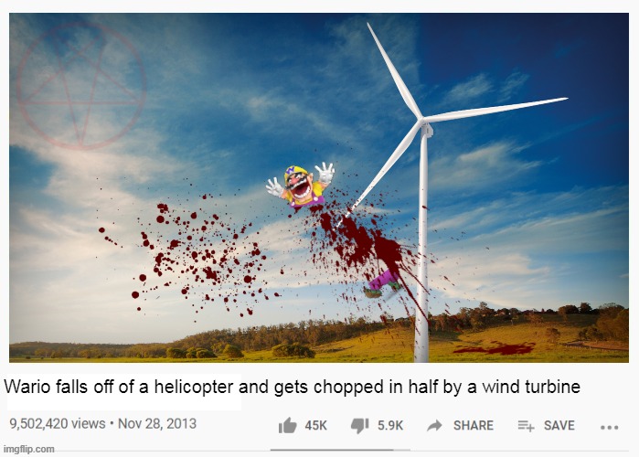 image tagged in wario dies,wario,wind turbine,death,memes | made w/ Imgflip meme maker