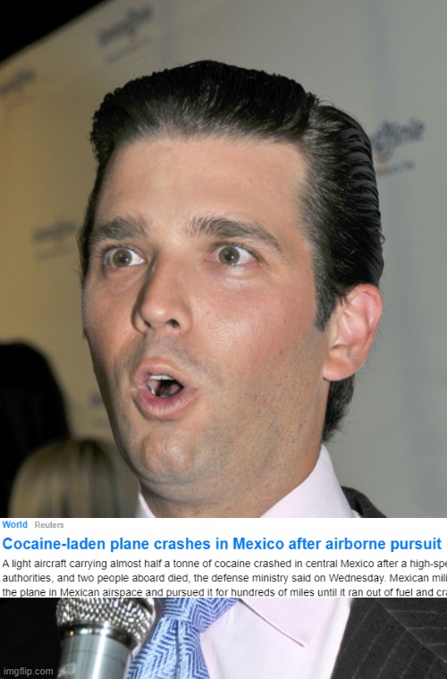 Trump Jr. Uh Oh | image tagged in trump jr uh oh,cocaine | made w/ Imgflip meme maker