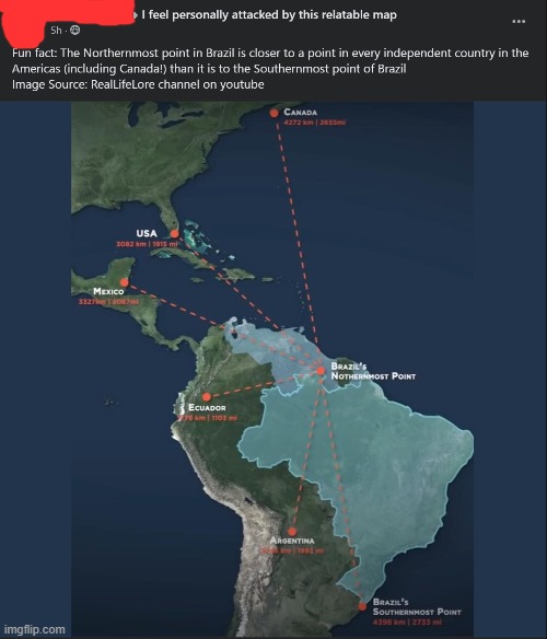 tl;dr brazil big | image tagged in brazil,map,maps,google maps,facts,fact | made w/ Imgflip meme maker