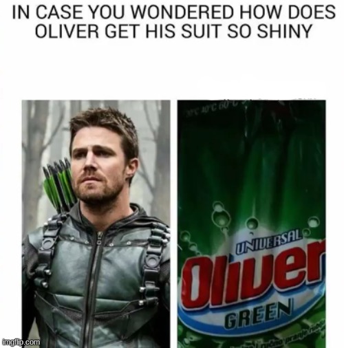 Try some Oliver Green today! | image tagged in cw,arrowverse,soap,arrow | made w/ Imgflip meme maker