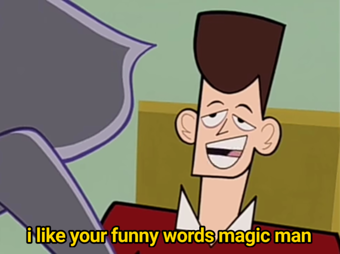 High Quality I Like Your Funny Words Magic Man Blank Meme Template