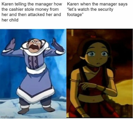 Karen's tho | image tagged in oof,true,avatar the last airbender | made w/ Imgflip meme maker