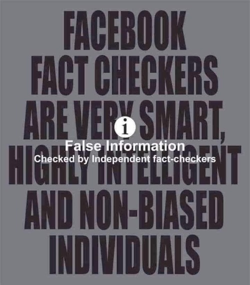 About those Facebook fact checkers.... | image tagged in facebook fact checkers,fascistbook,zuckercuck,cucked,never go full retard,full retard | made w/ Imgflip meme maker