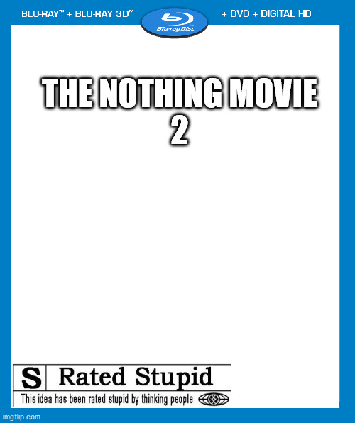 The nothing movie 2 times worse | THE NOTHING MOVIE
2 | image tagged in transparent dvd case,nothing,dumb,funny,memes,funny memes | made w/ Imgflip meme maker