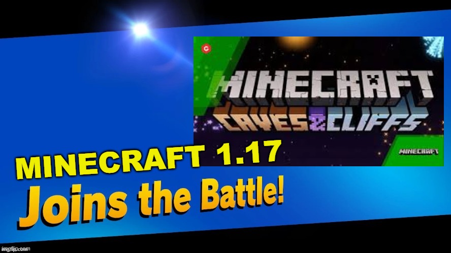 MINECRAFT 1.17 | made w/ Imgflip meme maker