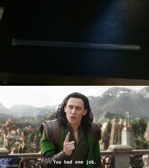 The straw has one end that is uncut | image tagged in you had one job just the one,straw | made w/ Imgflip meme maker