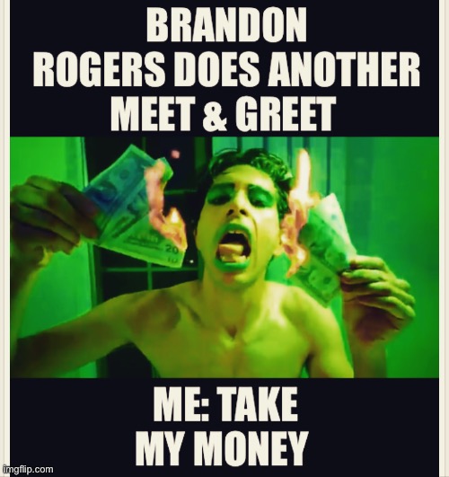 image tagged in brandon rogers,funny | made w/ Imgflip meme maker