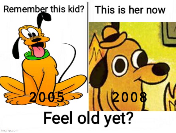 pluto dooto | 2005     2008 | image tagged in feel old yet | made w/ Imgflip meme maker