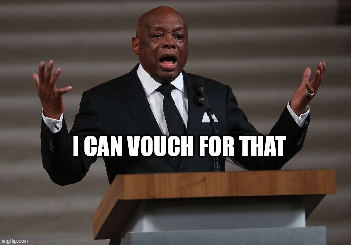 I CAN VOUCH FOR THAT | made w/ Imgflip meme maker