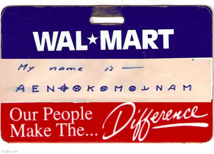 Walmart name tag | image tagged in walmart name tag | made w/ Imgflip meme maker