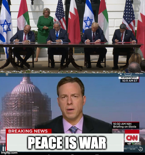 PEACE IS WAR | image tagged in cnn breaking news template | made w/ Imgflip meme maker