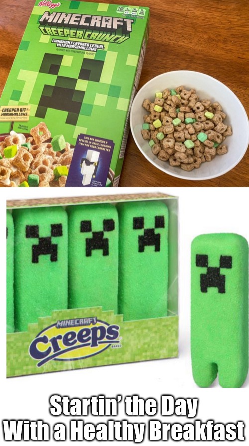 A.M. Sugar High | Startin’ the Day With a Healthy Breakfast | image tagged in funny memes,minecraft,cereal,peeps,breakfast | made w/ Imgflip meme maker