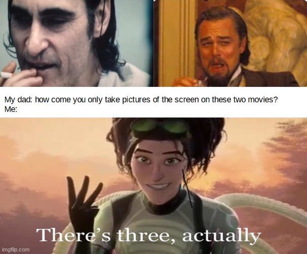 three, actually | image tagged in memes | made w/ Imgflip meme maker